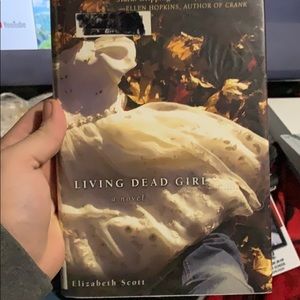 Living dead girl, a novel by Elizabeth Scott